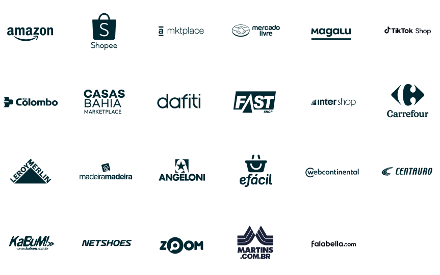 Amazon, Shopee, Mercado Livre, Magalu, TikTok Shop, Casas Bahia, Dafiti, Carrefour, Leroy Merlin, Netshoes, KaBuM!, entre outros